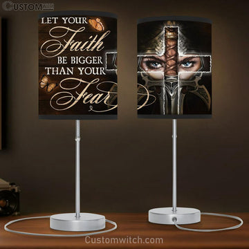 Let Your Faith Be Bigger Than Your Fear Female Warrior Large Table Lamp - Christian Table Lamp Prints - Religious Table Lamp Art