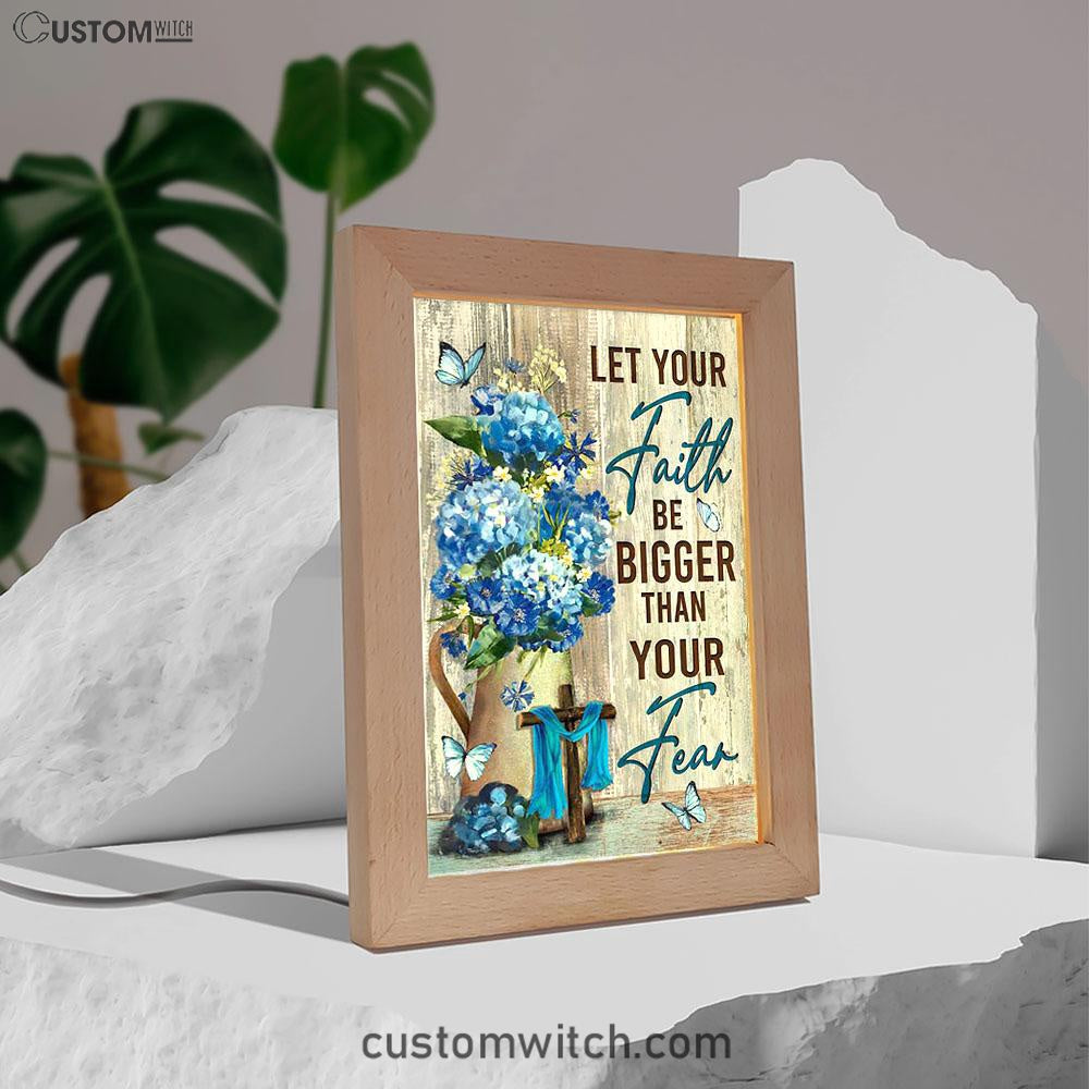 Let Your Faith Be Bigger Than Your Fear Flower Blue Butterfly Frame Lamp - Lion Frame Lamp Print - Christian Art - Religious Home Decor