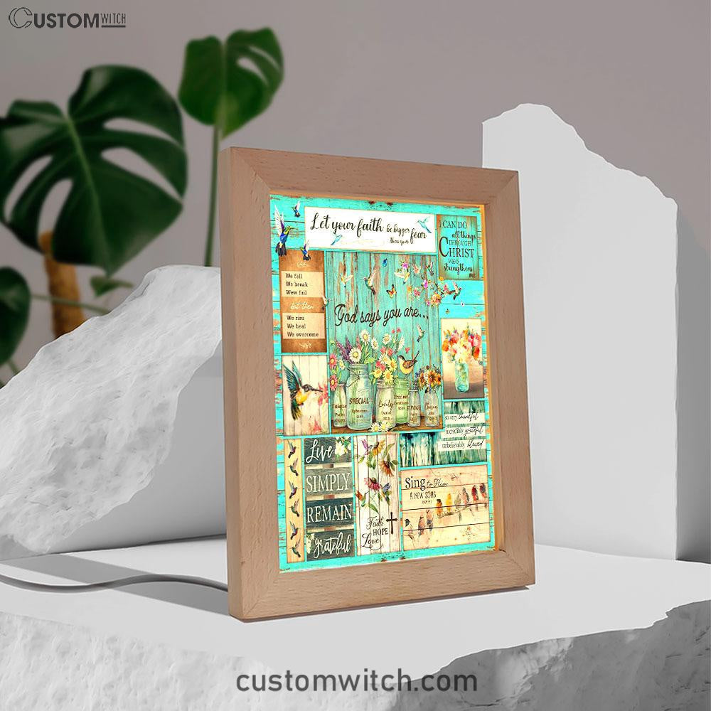 Let Your Faith Be Bigger Than Your Fear Humming Bird Frame Lamp Art - Christian Frame Lamp - Religious Gifts Night Light