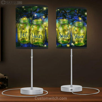 Let Your Soul Shine Firefly Beautiful Night Large Table Lamp - Christian Table Lamp Prints - Religious Table Lamp Art