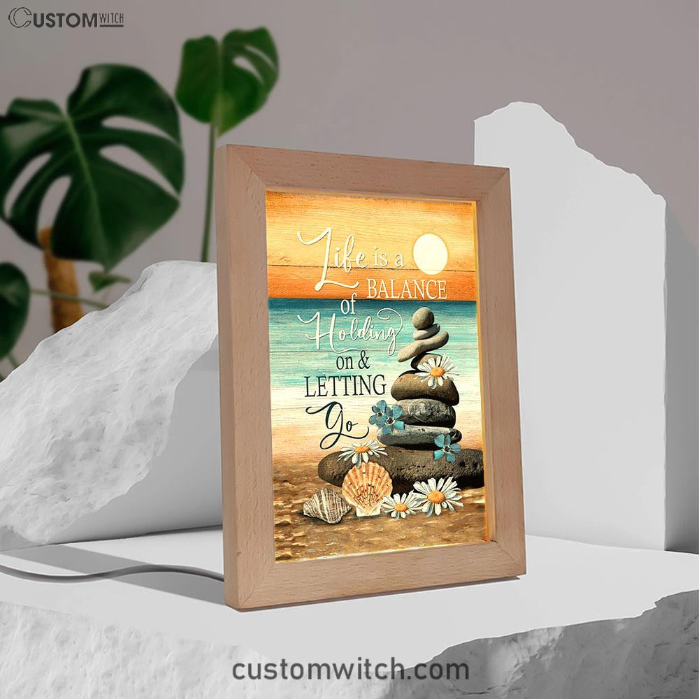 Life Is A Balance Of Holding On And Letting Go Frame Lamp - Beach Scene Pebble Daisy Flower Frame Lamp Art - Christian Night Light