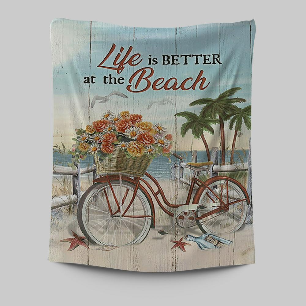 Life Is Better At The Beach Flower Basket Beach Cruiser Tapestry - Christian Wall Art - Religious Home Decor