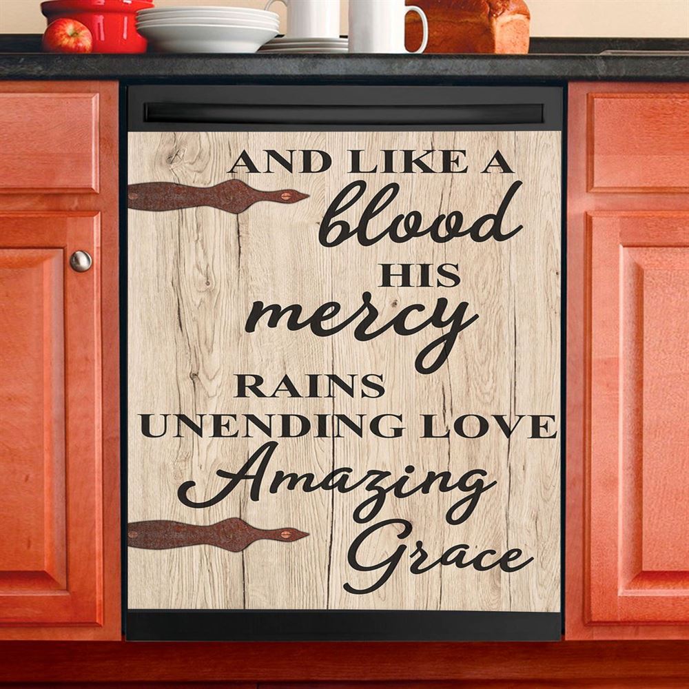 Like A Blood His Mercy Rains Unendling Love Dishwasher Cover, Christian Dishwasher Wrap, Religious Kitchen Decoration