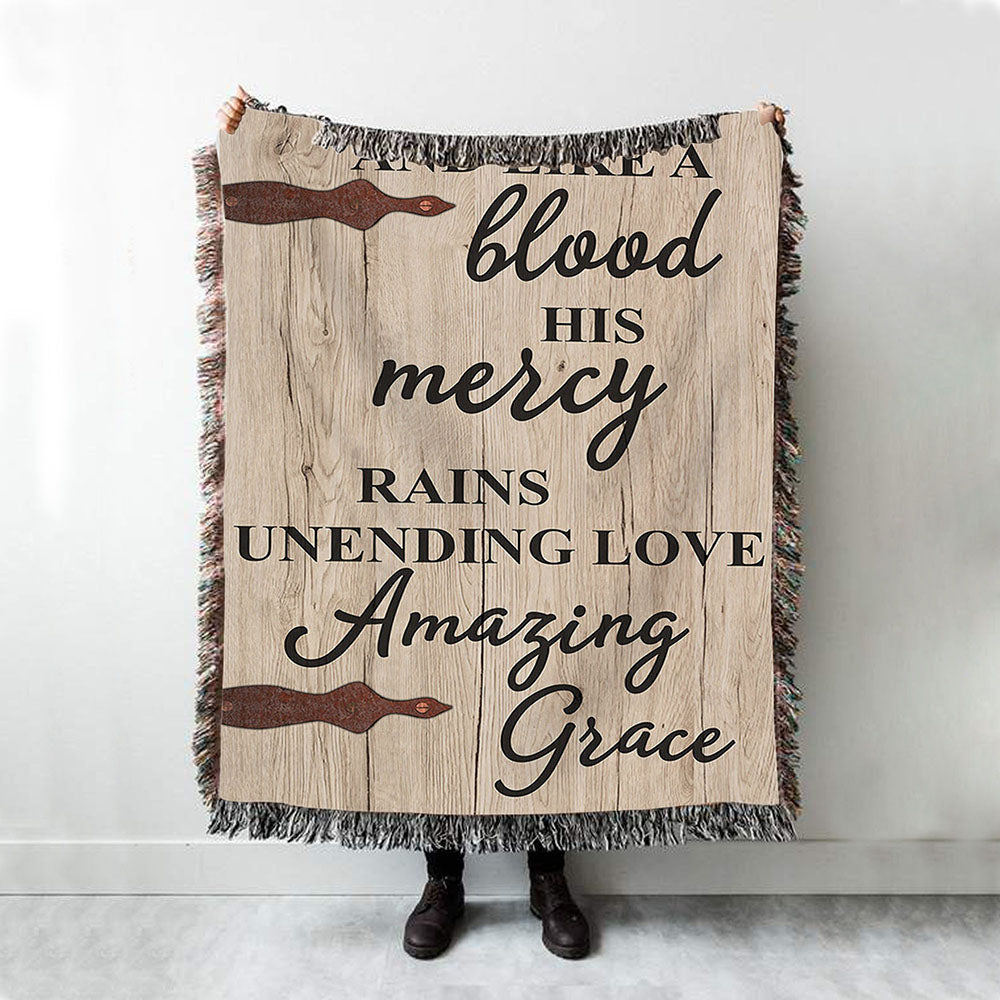 Like A Blood His Mercy Rains Unendling Love Woven Throw Blanket - Christian Wall Woven Blanket - Religious Woven Blanket Prints