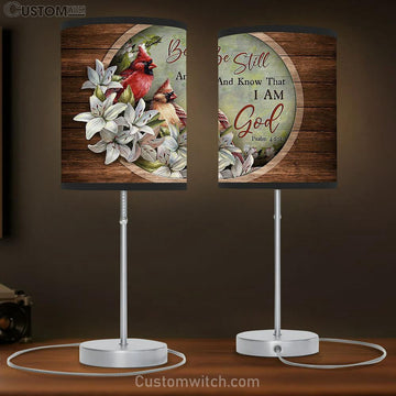 Lily Flower Cardinal Be Still And Know That I Am God Table Lamp Art - Christian Lamp Gift Decor - Bible Verse Table Lamp