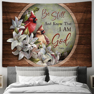 Lily Flower Cardinal Be Still And Know That I Am God Tapestry Art - Christian Wall Art Decor - Bible Verse Tapestry