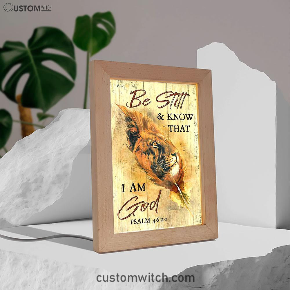 Lion Be Still And Know That I Am God Frame Lamp - Lion Frame Lamp Print - Christian Art - Religious Home Decor