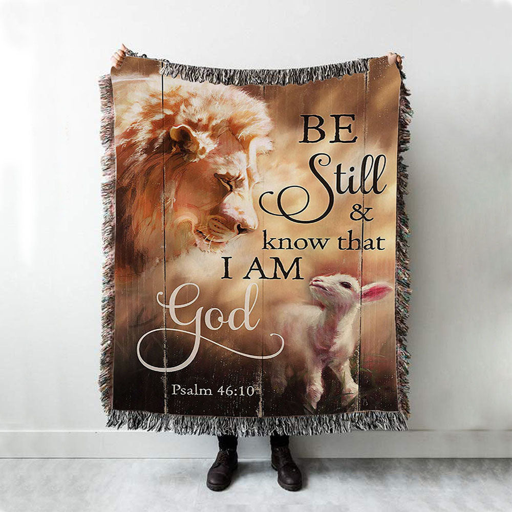 Lion Lamb Of Jesus Be Still And Know That I Am God Woven Blanket Art - Christian Art - Bible Verse Throw Blanket - Religious Home Decor