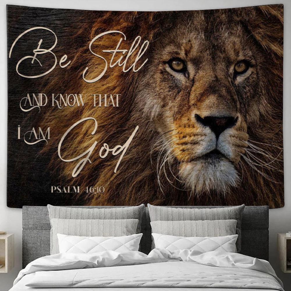 Lion Of Judah - Be Still And Know That I Am God Tapestry Wall Art - Christian Wall Decor