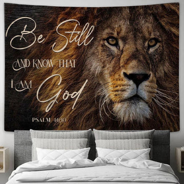 Lion Of Judah - Be Still And Know That I Am God Tapestry Wall Art - Christian Wall Decor