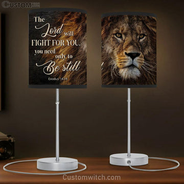 Lion Of Judah - Exodus 1414 The Lord Will Fight For You Table Lamp Gift - Christian Bedroom Decor