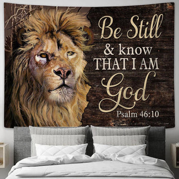 Lion Psalm 4610 Be still I am God Tapestry Wall Art - Bible Verse Tapestry - Religious Tapestry Wall Hanging