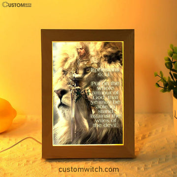 Lion Put On The Armor Of God Frame Lamp Prints - Lion Frame Lamp Art - Christian Inspirational Frame Lamp