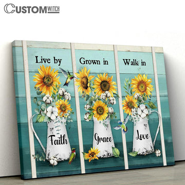 Live By Faith Grown In Grace Sunflower Vase Hummingbird Canvas Art - Bible Verse Wall Art - Wall Decor Christian