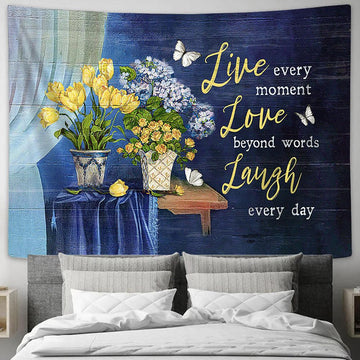 Live Every Moment Love Beyond Words Laugh Every Day Yellow Rose Hydrangea Tapestry Art - Bible Verse Wall Art - Wall Decor Christian