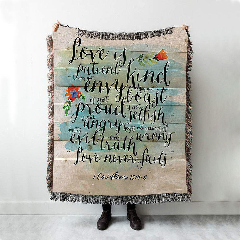 Love Is Patient - Kind - Never Fails - Corinthians 13 4 8 Woven Throw Blanket - Christian Woven Throw Blanket Decor
