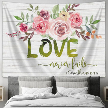 Love Never Fails 1 Corinthians 134-8 Tapestry Wall Art - Christian Wall Decor
