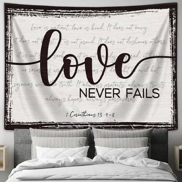 Love Never Fails 1 Corinthians 134-8 Tapestry Wall Art Christian Gifts - Christian Wall Decor