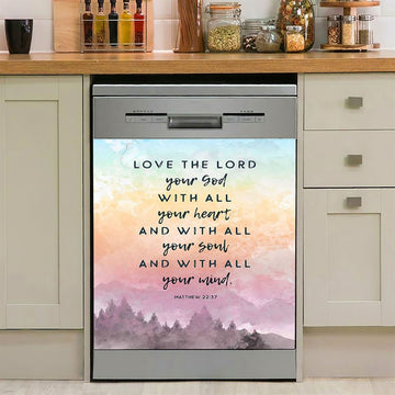 Love The Lord Your God With All Your Heart Dishwasher Cover, Matthew 22 37 Christian Dishwasher Wrap
