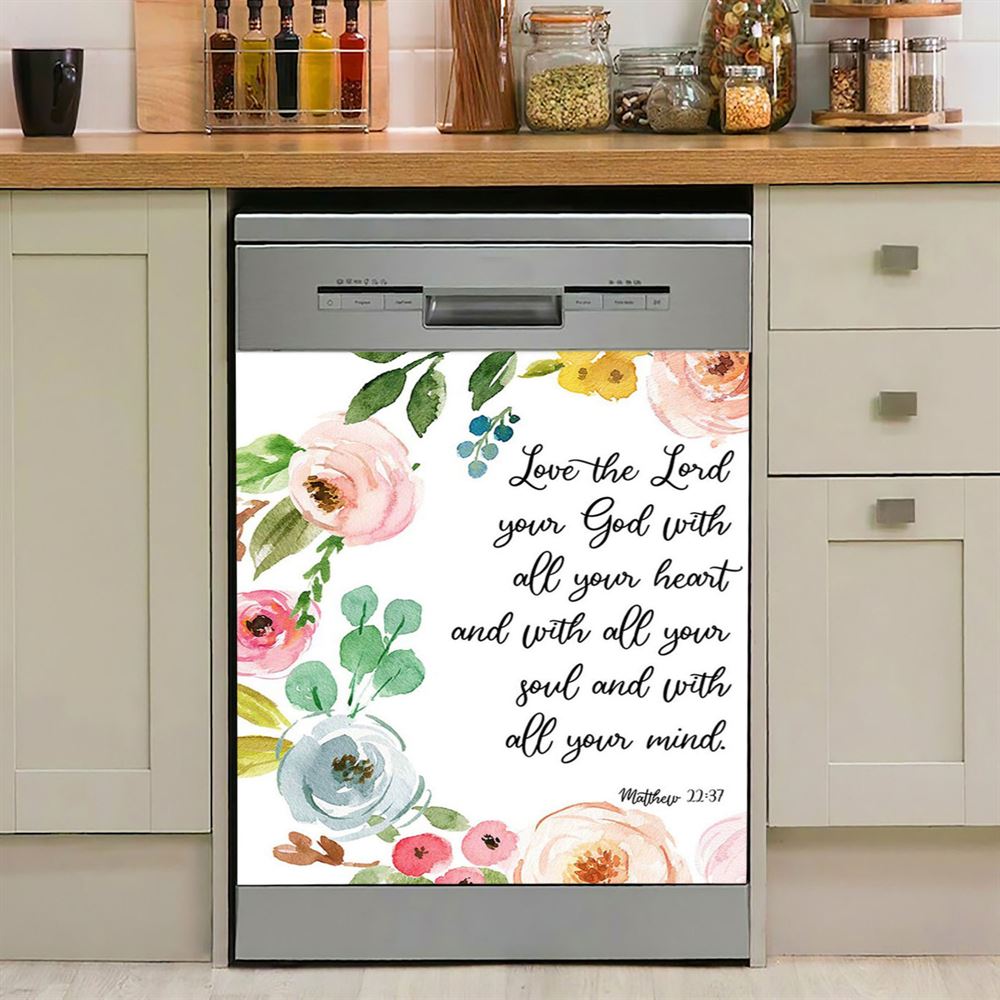 Love The Lord Your God With All Your Heart Dishwasher Cover, Scripture Dishwasher Wrap, Christian Kitchen Decoration