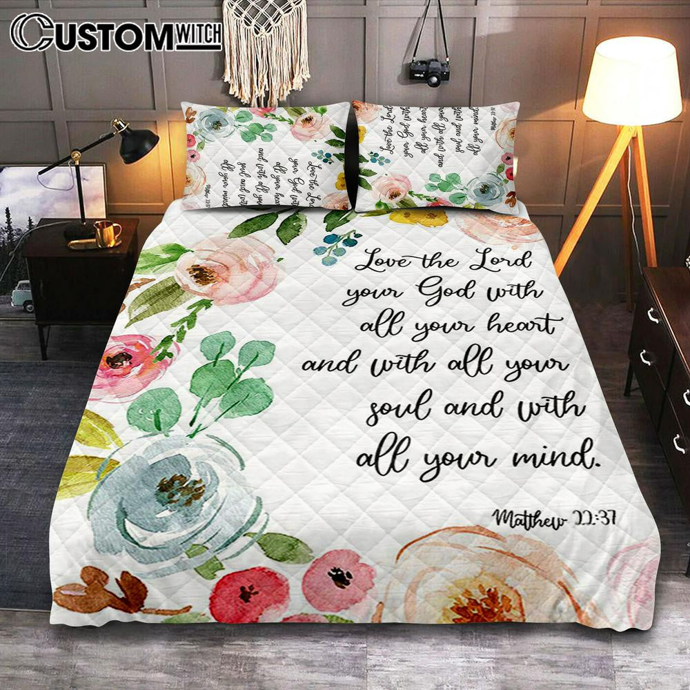 Love The Lord Your God With All Your Heart Quilt Bedding Set Prints - Scripture Cover Twin Bedding Decor - Christian Quilt Bedding Set Bedroom Decor