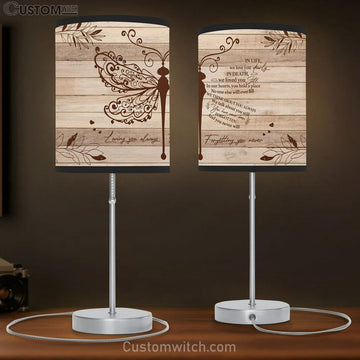 Loving You Always Forgetting You Never Dragonfly Flower Leaf Large Table Lamp - Christian Table Lamp Prints - Religious Table Lamp Art