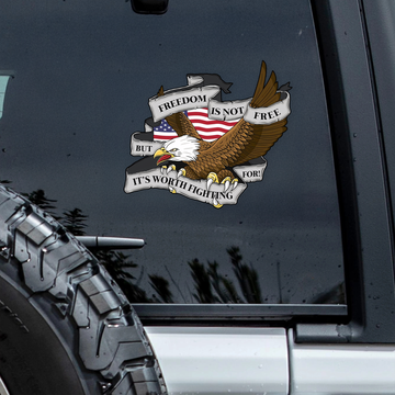 Freedom Is Not Free But Worth Fighting For Bald Eagle Car Window Decal Sticker