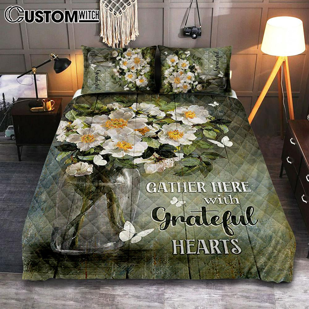Magnolias Flower Gather Here With Grateful Hearts Quilt Bedding Set - Christian Bedroom - Religious Home Decor