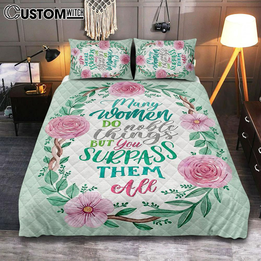 Many Women Do Noble Things Proverbs 3129 Quilt Bedding Set Bedroom - Christian Quilt Bedding Set Prints - Religious Cover Twin Bedding Decor