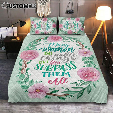 Many Women Do Noble Things Proverbs 3129 Quilt Bedding Set Bedroom - Christian Quilt Bedding Set Prints - Religious Cover Twin Bedding Decor