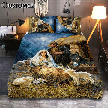 Maria Baby Jesus Was Born In Christmas Night Quilt Bedding Set Print - Inspirational Quilt Bedding Set Art - Christian Bedroom Home Decor