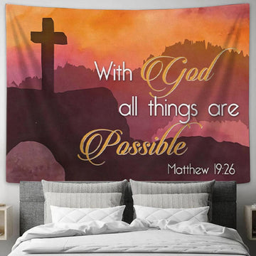 Matthew 1926 With God All Things Are Possible Cross Mountain Tapestry Wall Art - Christian Wall Decor