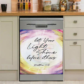 Matthew 516 Let Your Light Shine Before Others Dishwasher Cover, Christian Dishwasher Wrap, Religious Kitchen Decoration