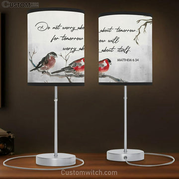 Matthew 634 Do Not Worry About Tomorrow Bible Verse Table Lamp Gift - Christian Bedroom Decor