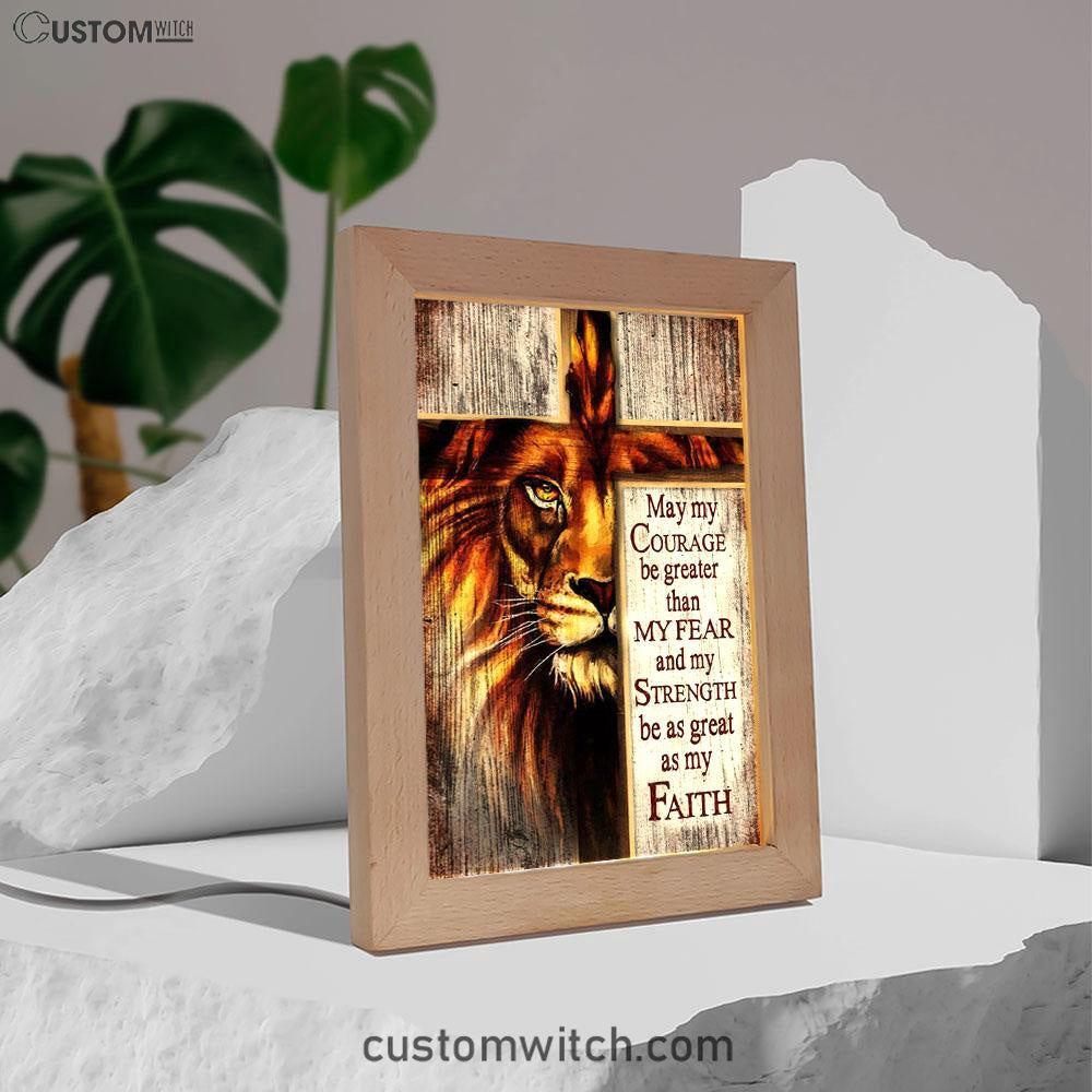 May My Courage Be Greater Than My Fear Lion Of Judah Frame Lamp Art - Christian Night Light - Religious Decor