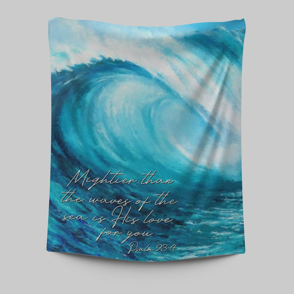 Mightier Than The Waves Of The Sea Tapestry Wall Art - Christian Tapestries Prints - Religious Wall Decor
