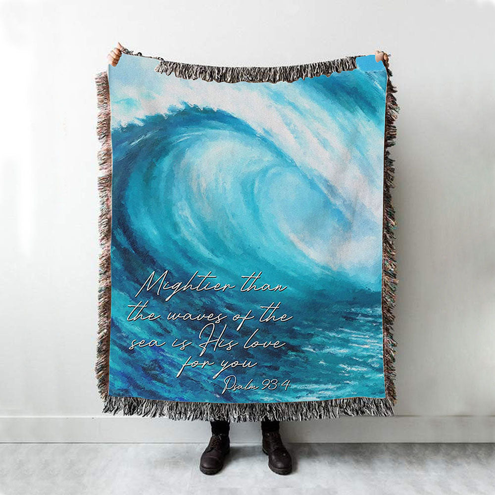 Mightier Than The Waves Of The Sea Woven Throw Blanket - Christian Woven Blanket Prints - Religious Boho Blanket