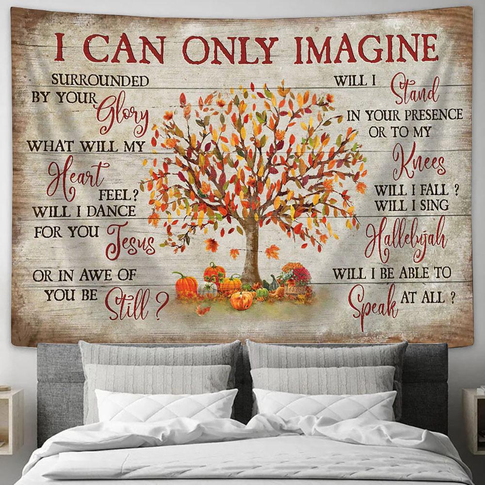 Mini Pumpkins I Can Only Imagine Tapestry Art - Bible Verse Wall Art - Wall Decor Christian