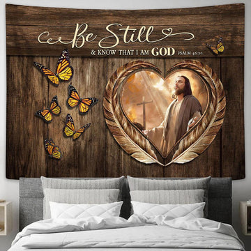Monarch Butterfly Jesus Be Still &amp; Know That I Am God Tapestry Wall Art - Bible Verse Tapestry - Religious Tapestry Wall Hanging