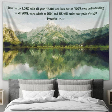Mountain Lake - Proverbs 35-6 Trust In The Lord With All Your Heart - Christian Tapestry Wall Art - Christian Wall Decor