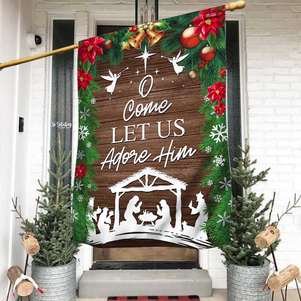Nativity Of Jesus Holy Night Christmas Flag O Come Let us Adore Him Flag, Christian Christmas House Flag, Christmas Outdoor Decor Ideas