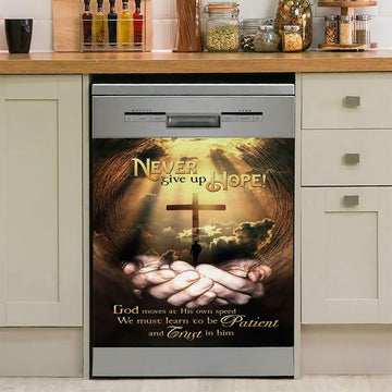 Never Give Up Hope God Moves At His Own Speed Dishwasher Cover, Inspirational Dishwasher Wrap, Christian Kitchen Decoration