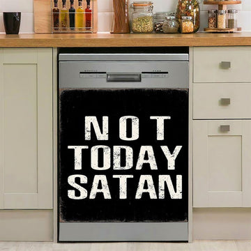 Not Today Satan Dishwasher Cover, Christian Dishwasher Wrap