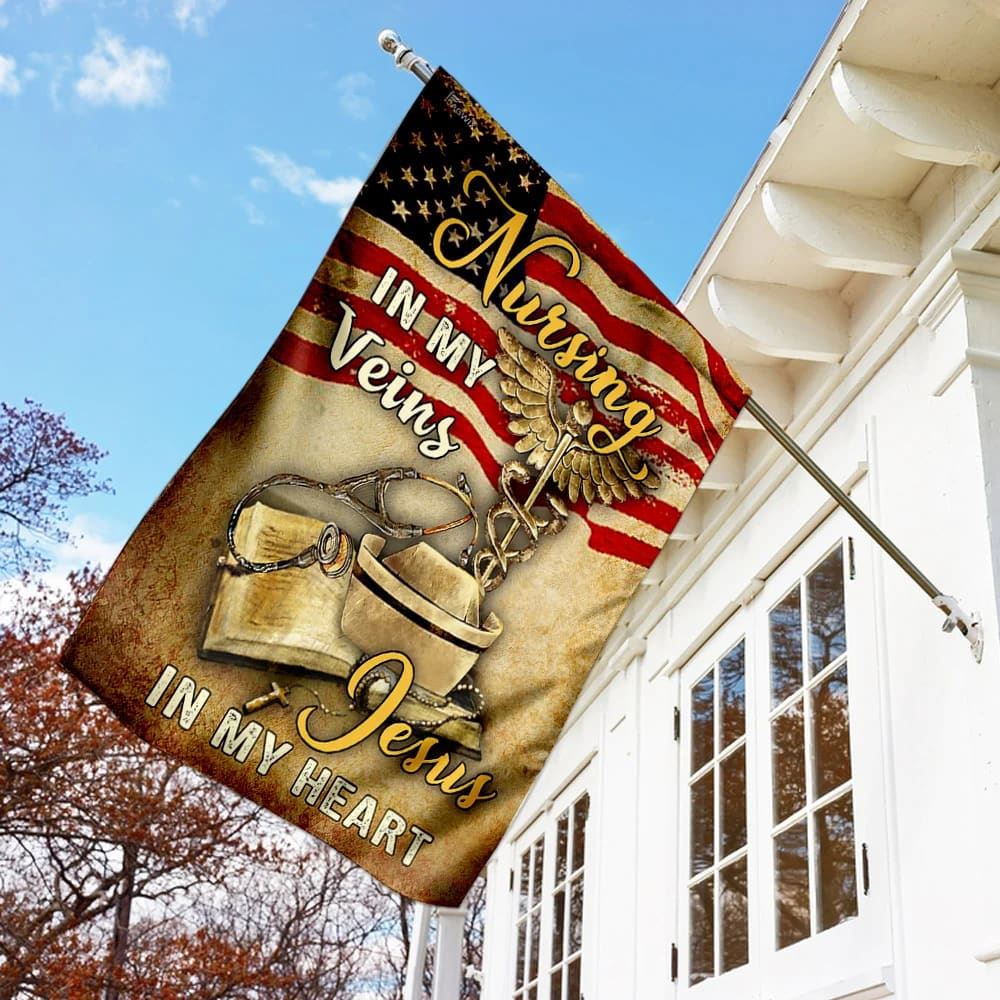 Nurse Nursing In My Veins Jesus In My Heart House Flags, Christian Flag, Scripture Flag, Garden Banner