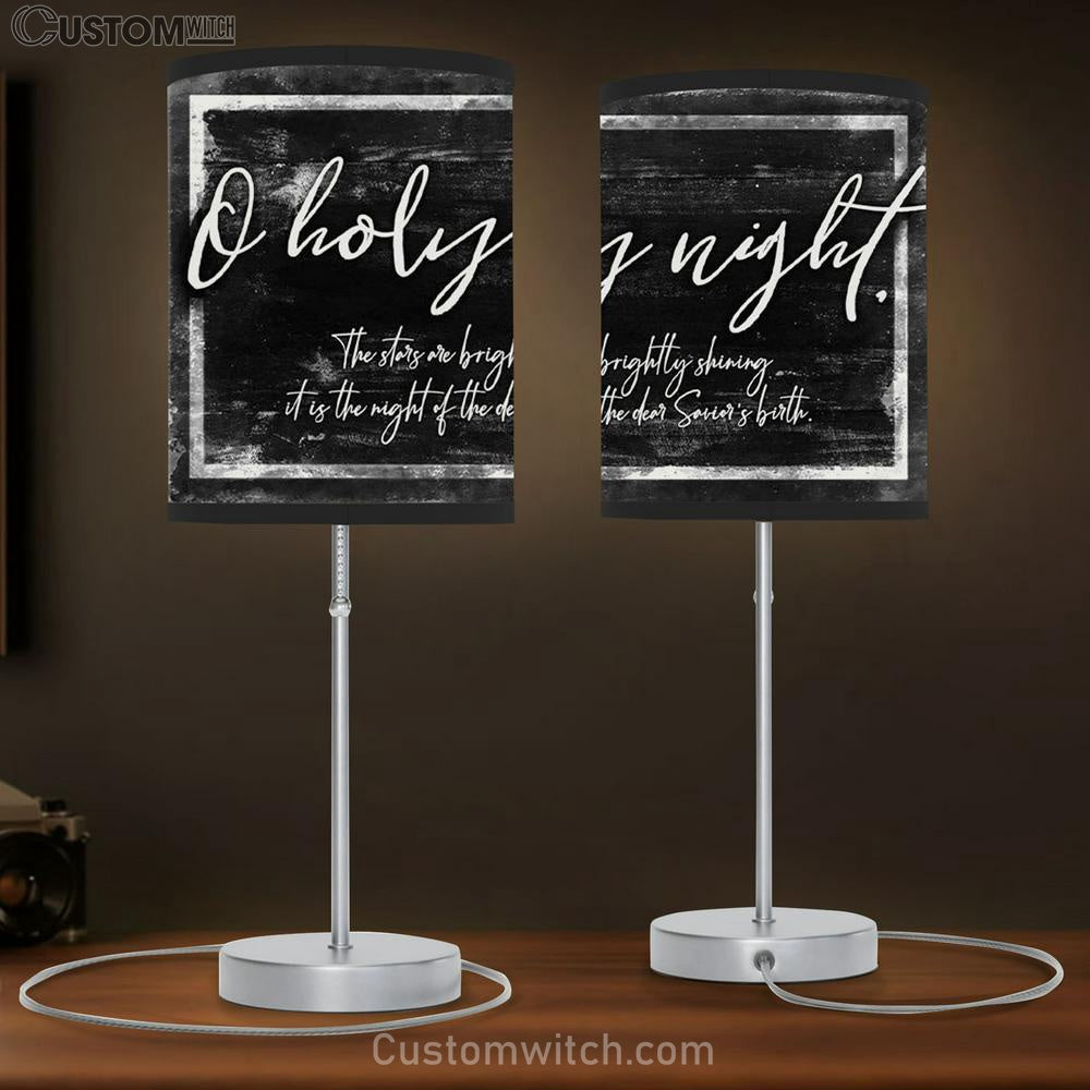 O Holy Night The Stars Are Brightly Shining Christmas Table Lamp Gift - Christian Bedroom Decor