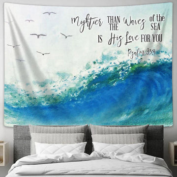 Ocean Waves Mightier Than The Waves Of The Sea Is His Love For You Tapestry Art - Scripture Tapestry Prints - Christian Wall Art