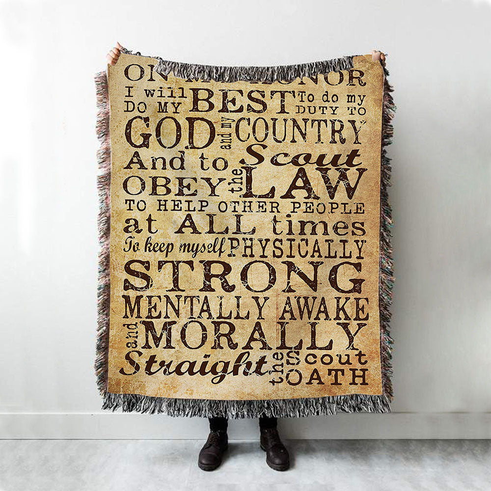 On My Honor I Will Do My Best Straight The Scout Oath Woven Throw Blanket - Christian Wall Woven Blanket - Religious Woven Blanket Prints