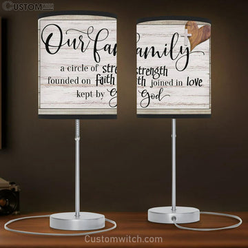 Our Family A Circle Of Strength Christian Family Table Lamp Gift - Christian Bedroom Decor