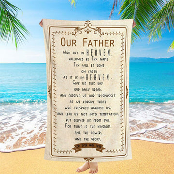 Our Father Who Art In Heaven Beach Towel - Religious Beach Towel - Christian Beach Towel