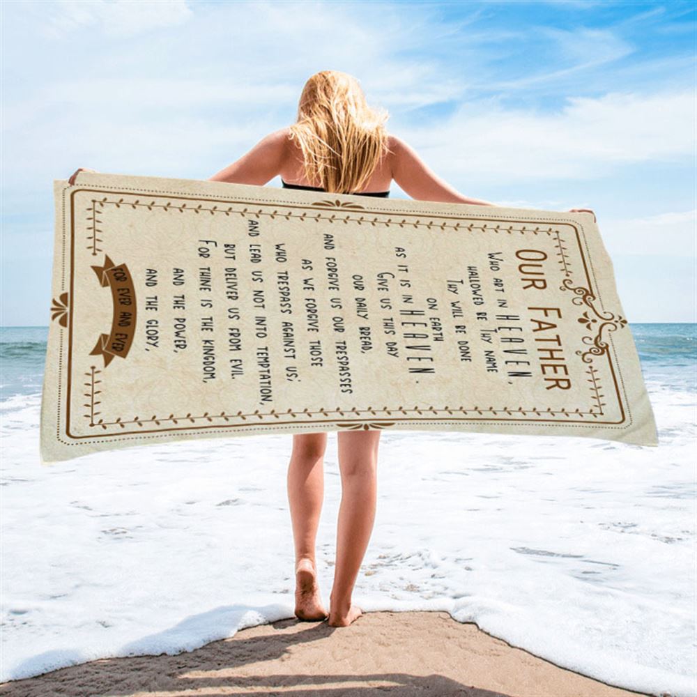 Our Father Who Art In Heaven Beach Towel - Religious Beach Towel - Christian Beach Towel